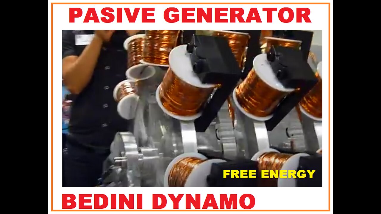 BEDINI GENERATOR - FREE ENERGY