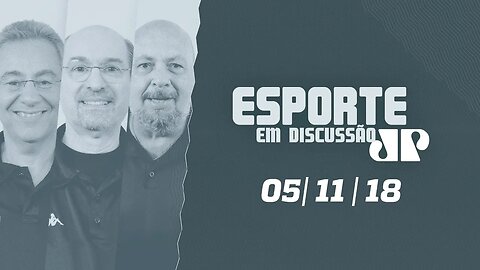 Camisa 10 e Esporte em Discussão - 05/11/18