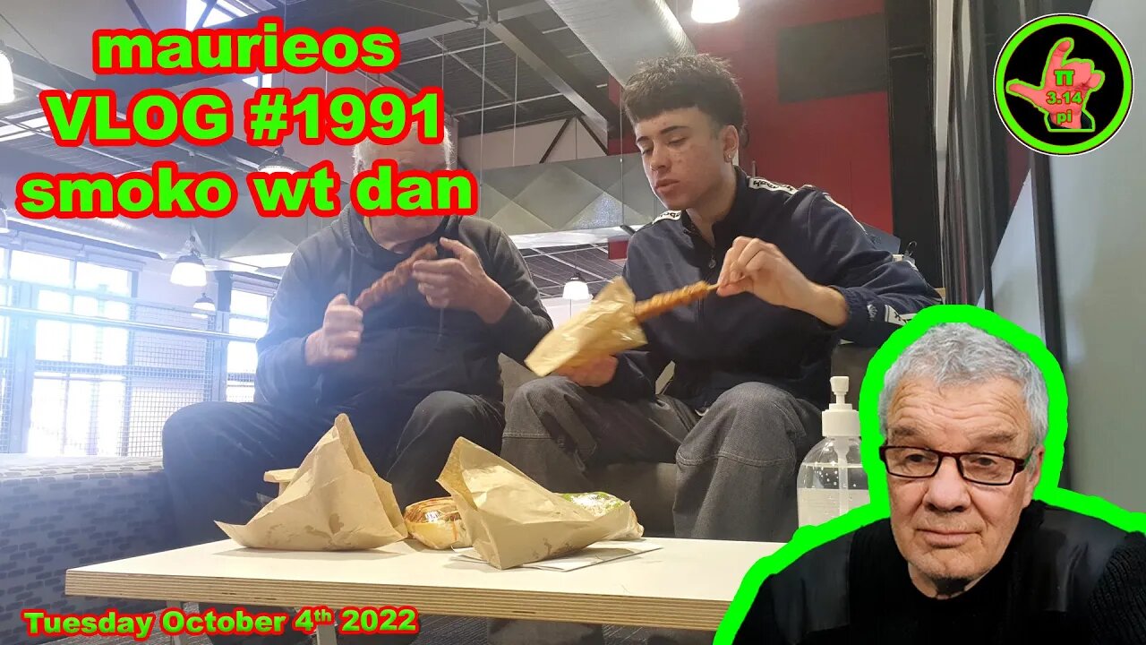 maurieos VLOG #1991 smoko wt dan