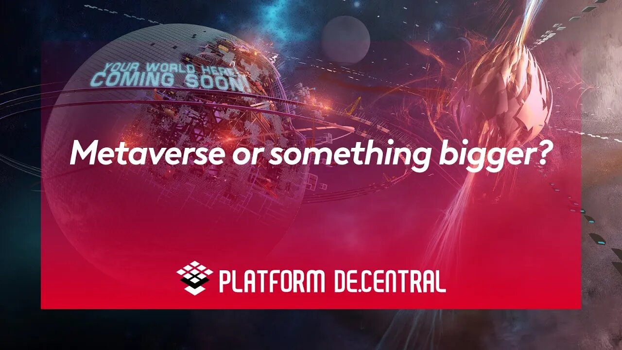 The Metaverse or something bigger?