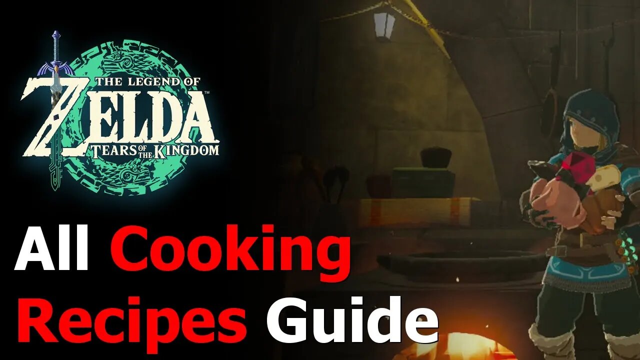 Zelda Tears of the Kingdom All Cooking Recipes Guide - All Food Recipes - All Elixir Recipes