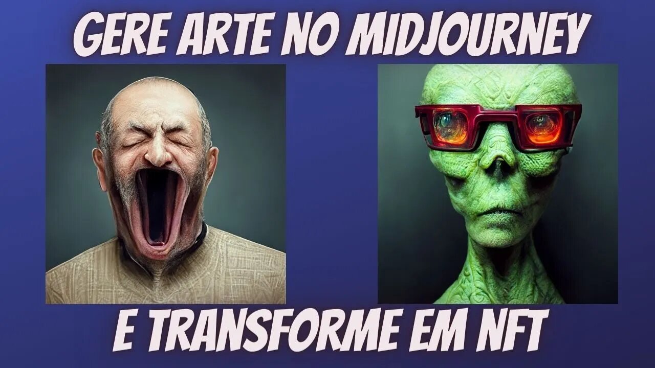 GERE ARTE NO MIDJOURNEY E TRANSFORME EM NFT