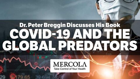 COVID-19 and the Global Predators - Interview with Dr. Peter Breggin