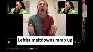 Leftist meltdowns ramp up