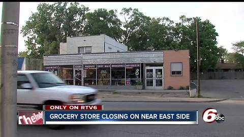 East side grocery store closing, leaving many in food desert