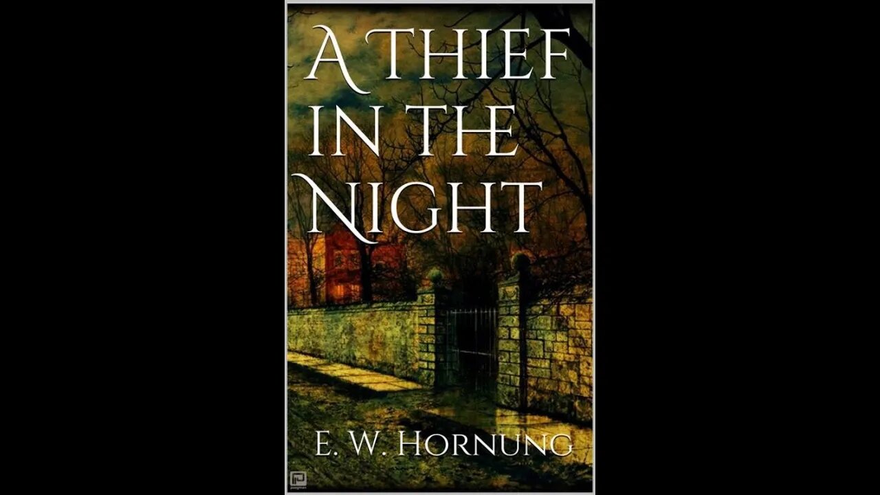 A Thief in the Night by E. W. Hornung - Audiobook