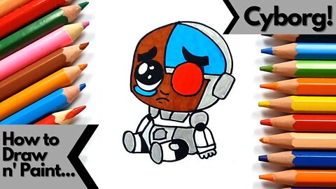 How to draw and paint Baby Cyborg Teen Titans