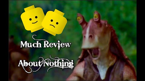 Much Review About Nothing - Star Wars Episode 1: The Phantom Menace