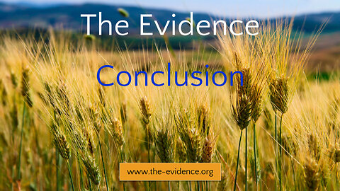 The Evidence – Conclusion