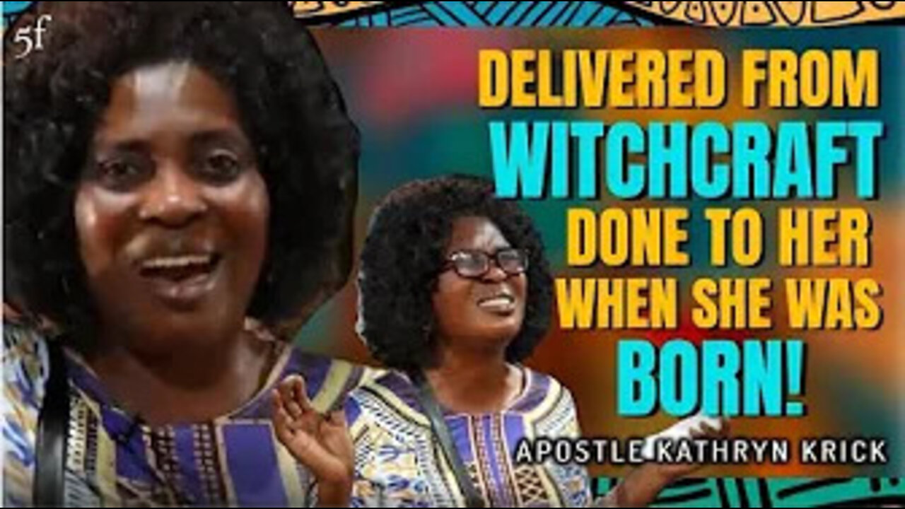 Delivered from Witchcraft Done to Her When she was Born