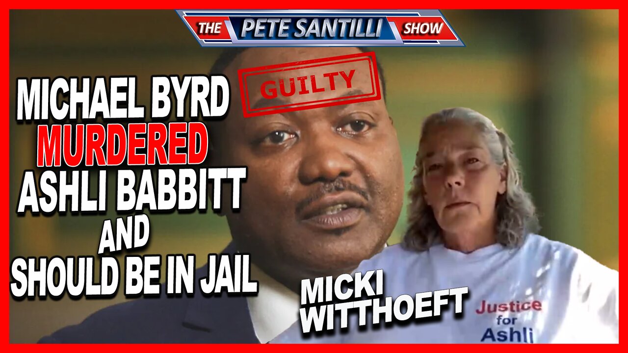 Michael Byrd Murdered Ashli Babbitt & Should Be Rotting In Jail Not the J6 Patriots