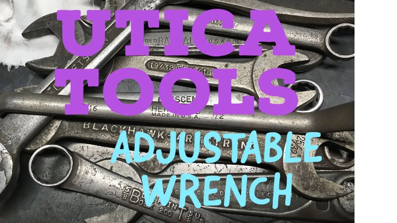 Utica Tools Adjustable Wrench - Oldie but Goodie