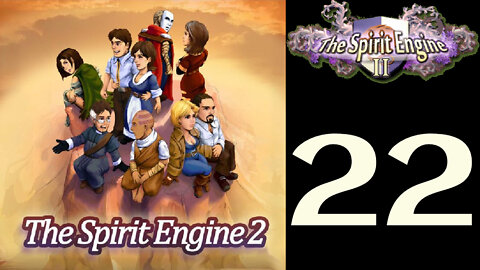 Let's Play The Spirit Engine 2 [22]