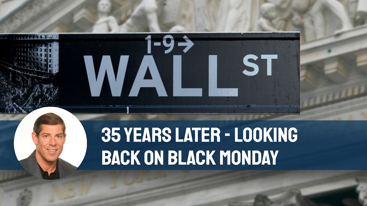 35 Years Later - Looking Back on Black Monday