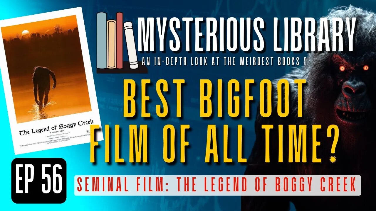 Best Bigfoot Film of All Time? | Mysterious LIbrary #56