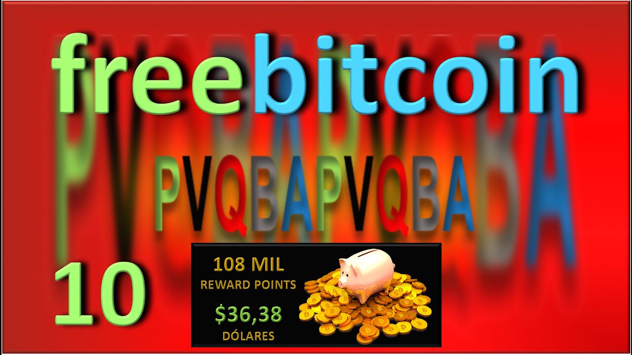 FreeBitcoin | Vídeo 10 - REWARD POINTS: CONVIRTIENDO 108 MIL RP EN 108 MIL SATOSHIS !!!! | 2021