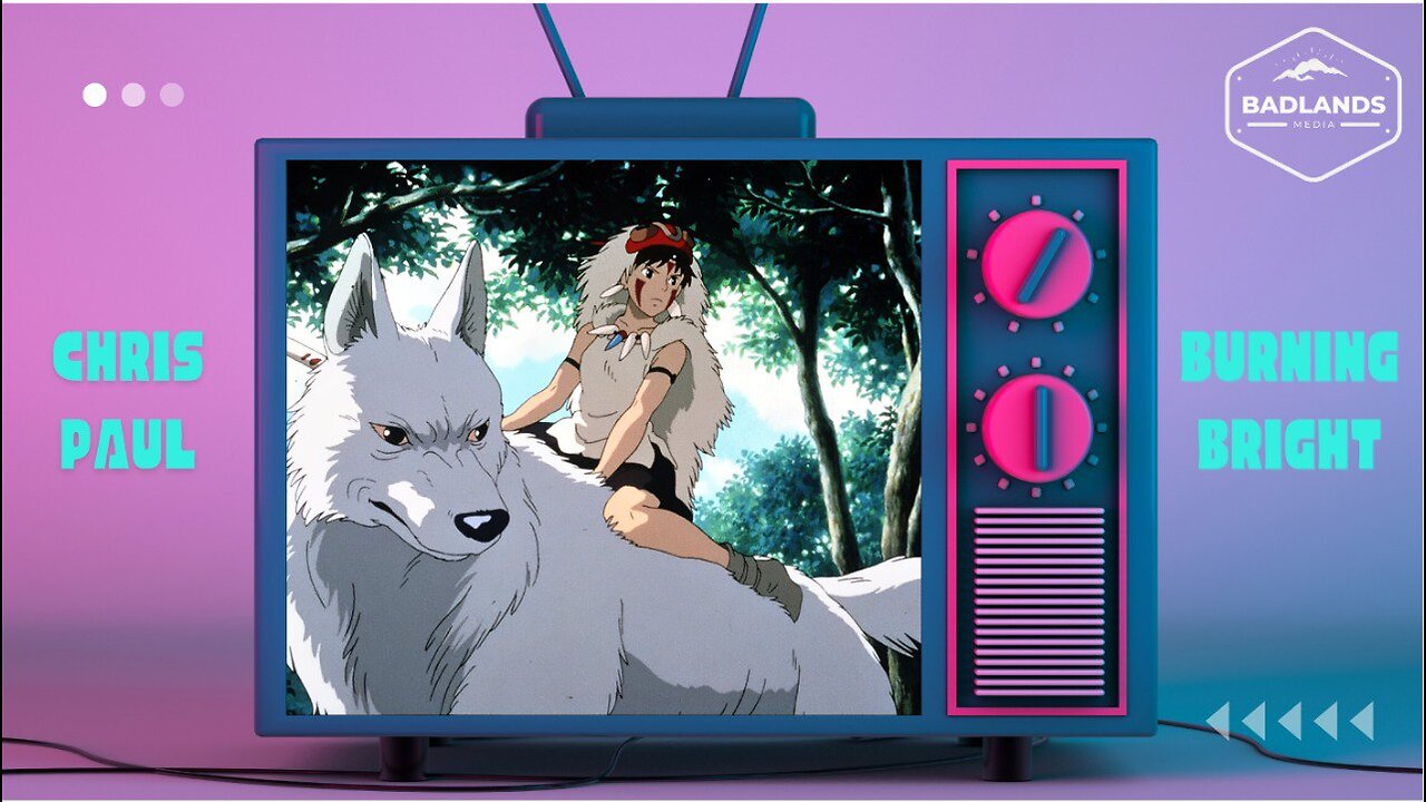 Badlands Story Hour Ep 47 - Princess Mononoke