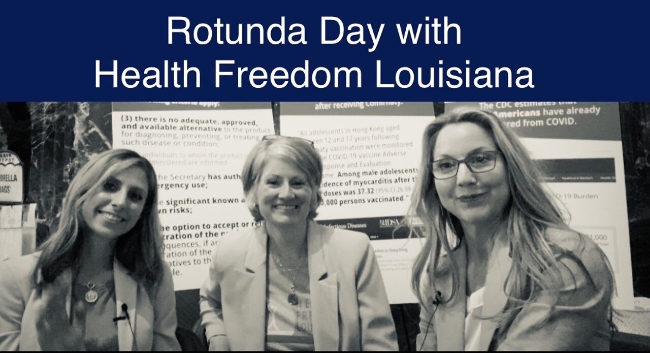 Interview with Health Freedom Louisiana at Rotunda Day, Louisiana State Capitol March 17, 2022