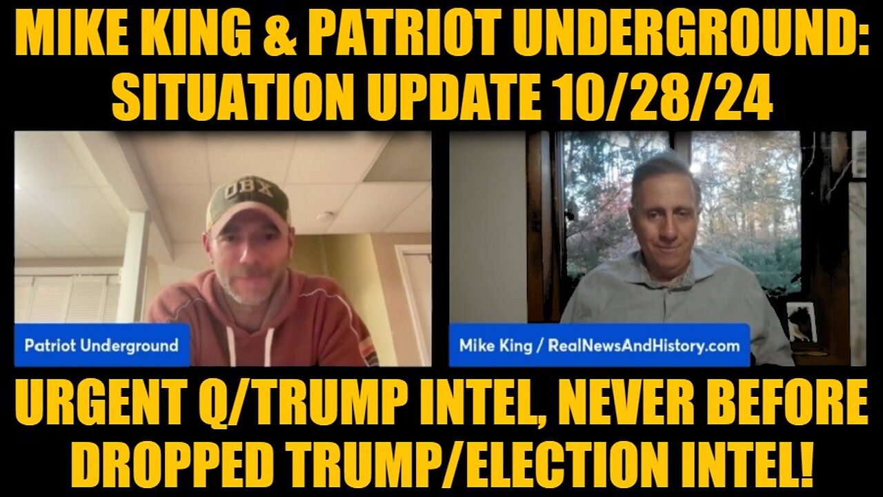 Mike King 10/28/24: Urgent Q/Trump Intel, Never Before Dropped Trump/Election Intel!