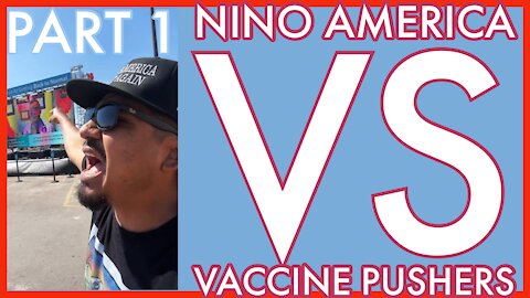 Nino America VS Walmart Vaccine Propaganda