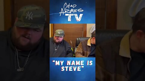 “My Name Is Steve” #upchurch #leroybiggs #creeksquad #chadarmestv #shorts #funny