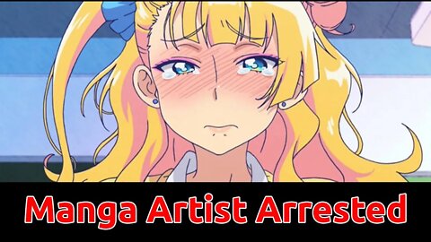 This Manga Artist Got Arrested For Importing Child P*rnography この漫画家は逮捕されました