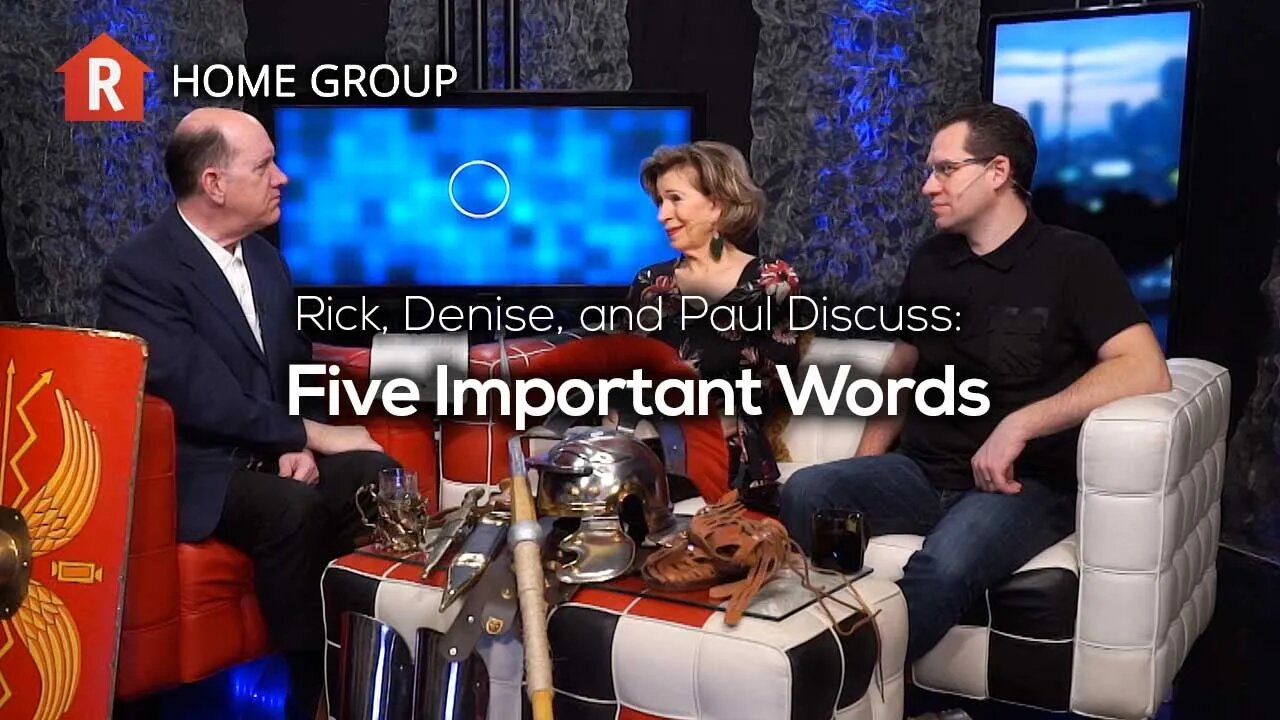 Five Important Words — Home Group