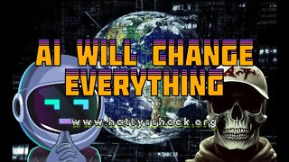 AI will change everything