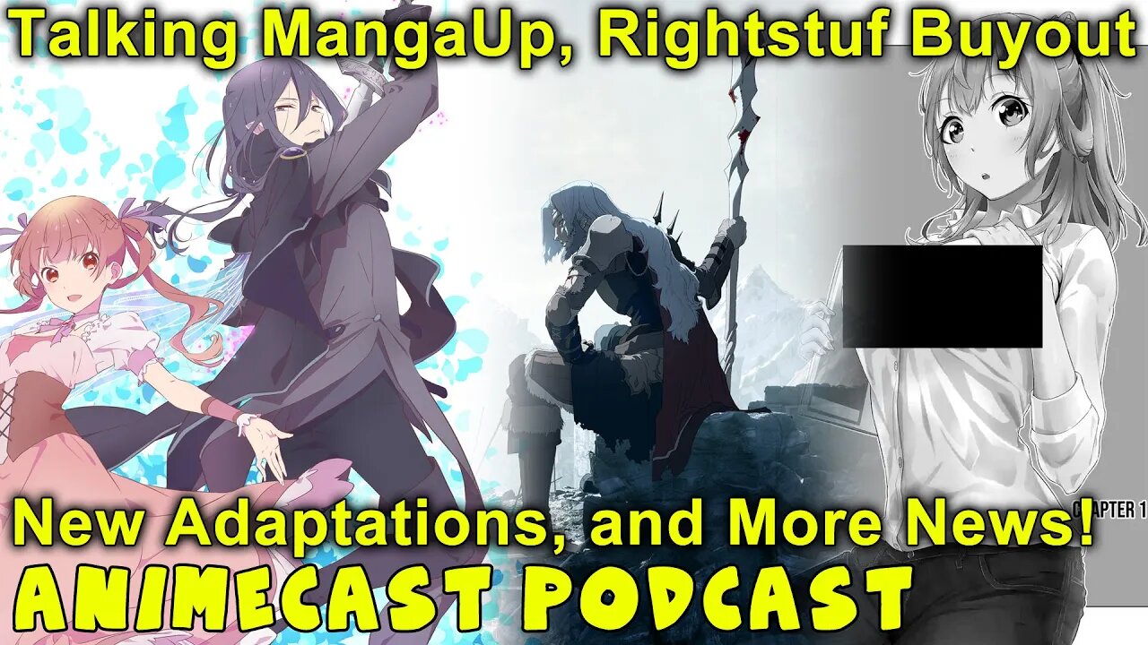 Discussing WrongStuf, MangaUp, Ranking of Kings, and Anime News! Animecast Podcast!