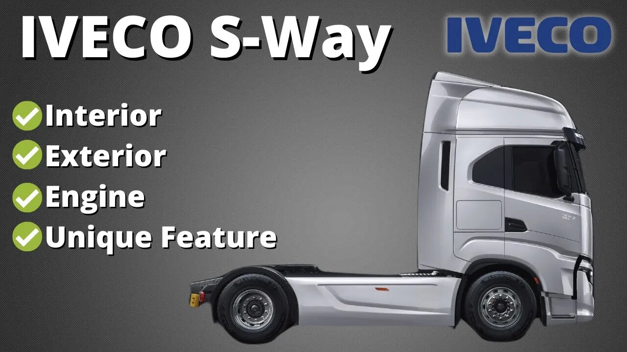 The New IVECO S-Way Truck - Interior, Exterior, Engine