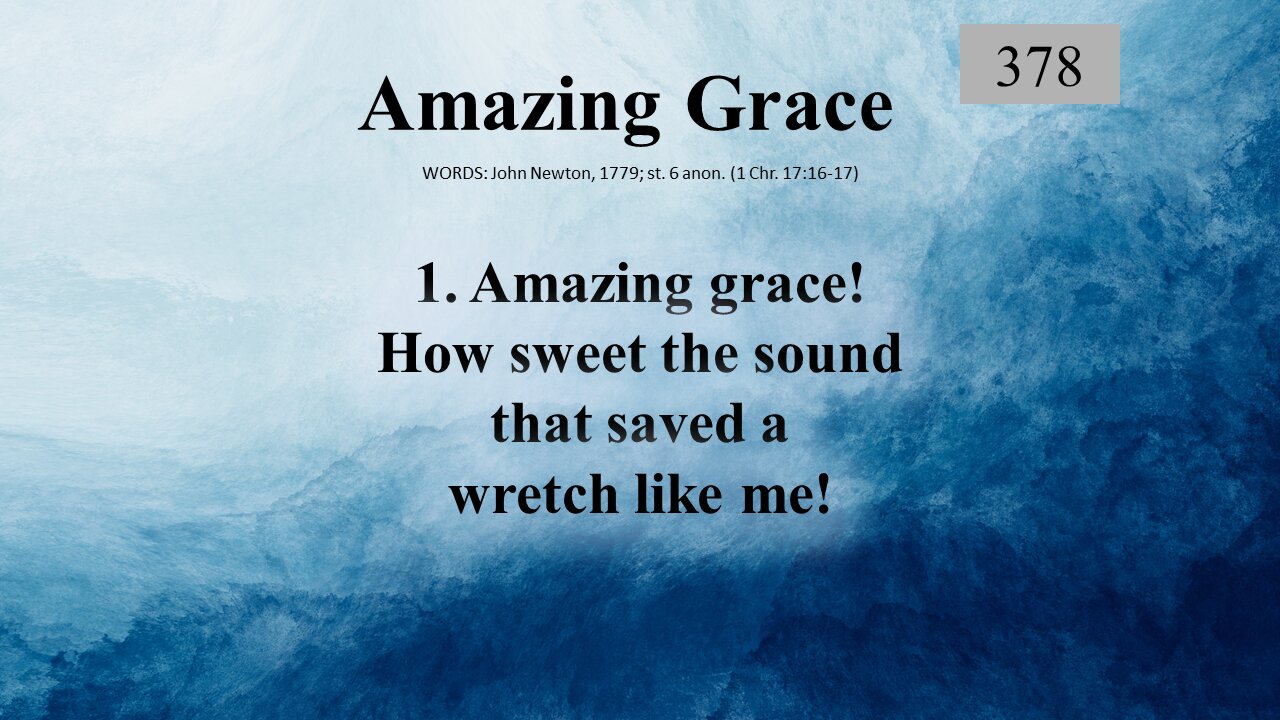 Amazing Grace and Benediction