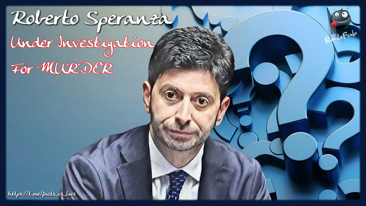 Italian Health Minister Gave Orders To Conceal Vaccination Deaths – Under Investigation For Murder