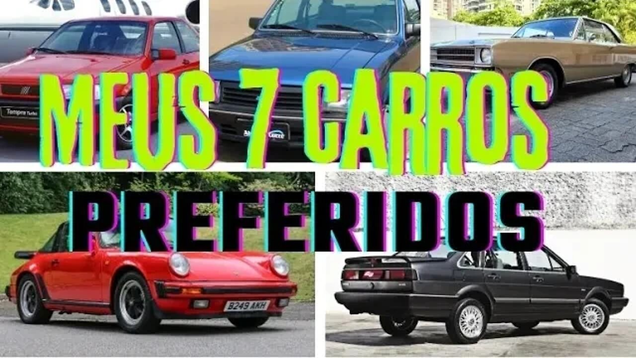 Meus 7 carros preferidos: Os carros que eu teria na garagem!