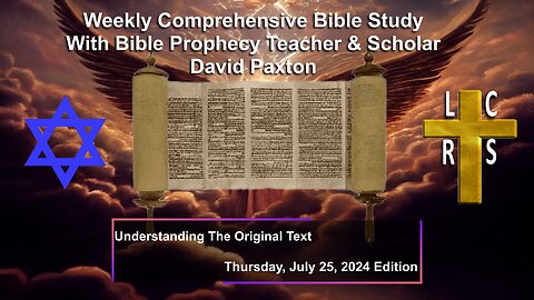 God Having CREATED Man, Next MAKES Woman - Weekly Comprehensive Bible Study With David Paxton