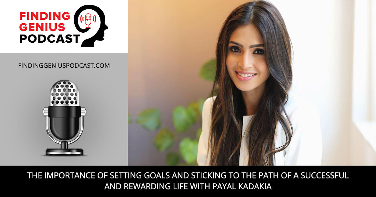 The Importance of Setting Goals and Sticking to the Path of a Successful and Rewarding Life