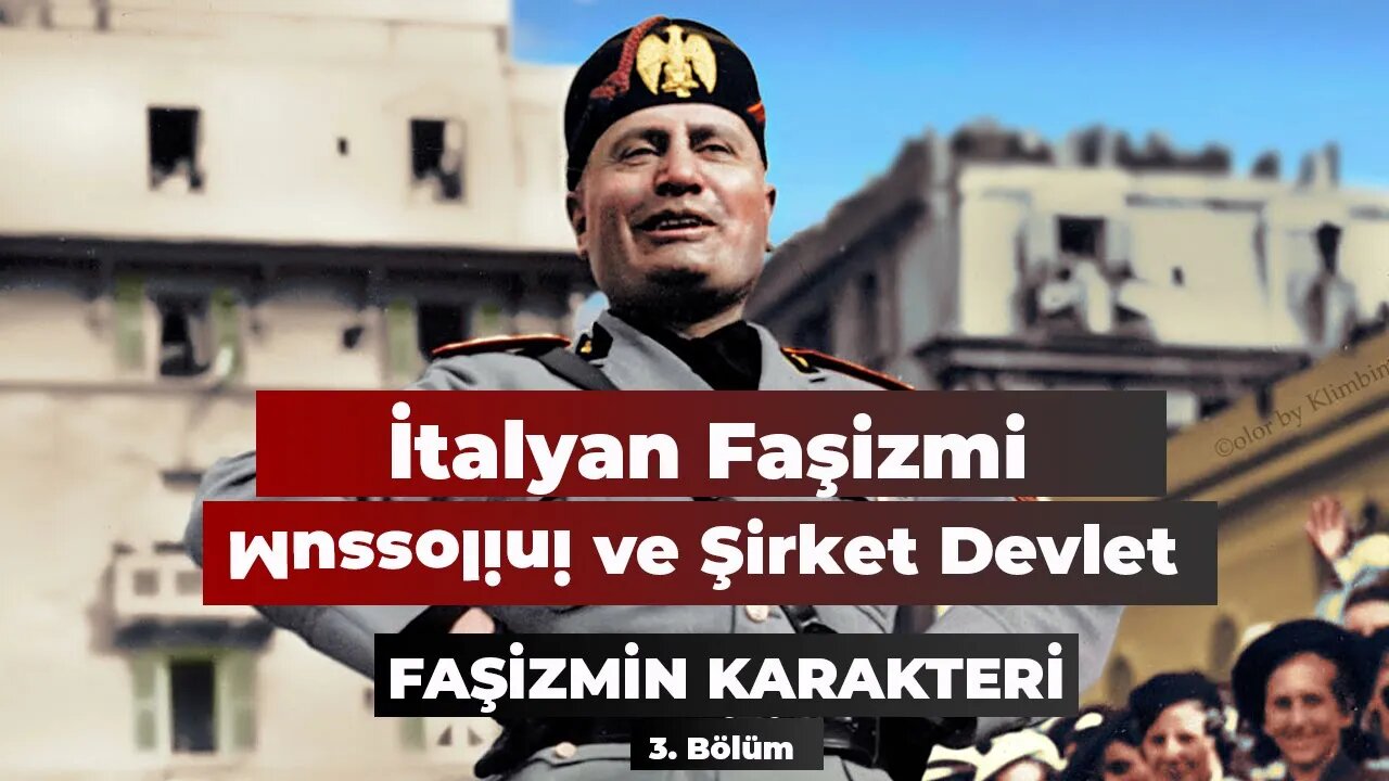 İtalyan Faşizmi - 3. Bölüm: Faşizmin Karakteri