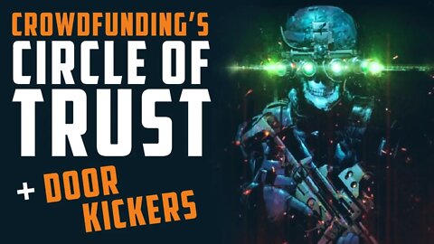 Crowdfunding's New CIRCLE OF TRUST + Doorkickers w/ Scott McCullough