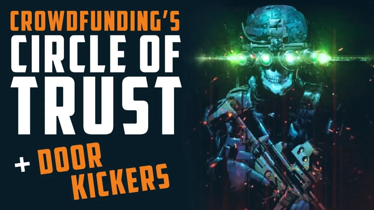 Crowdfunding's New CIRCLE OF TRUST + Doorkickers w/ Scott McCullough