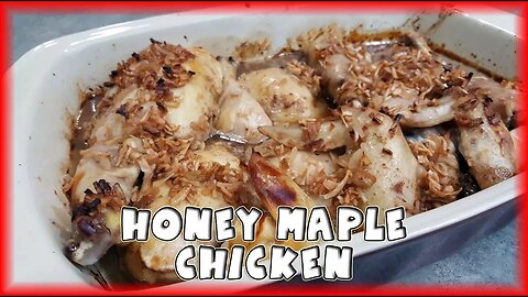 Honey Maple Chicken