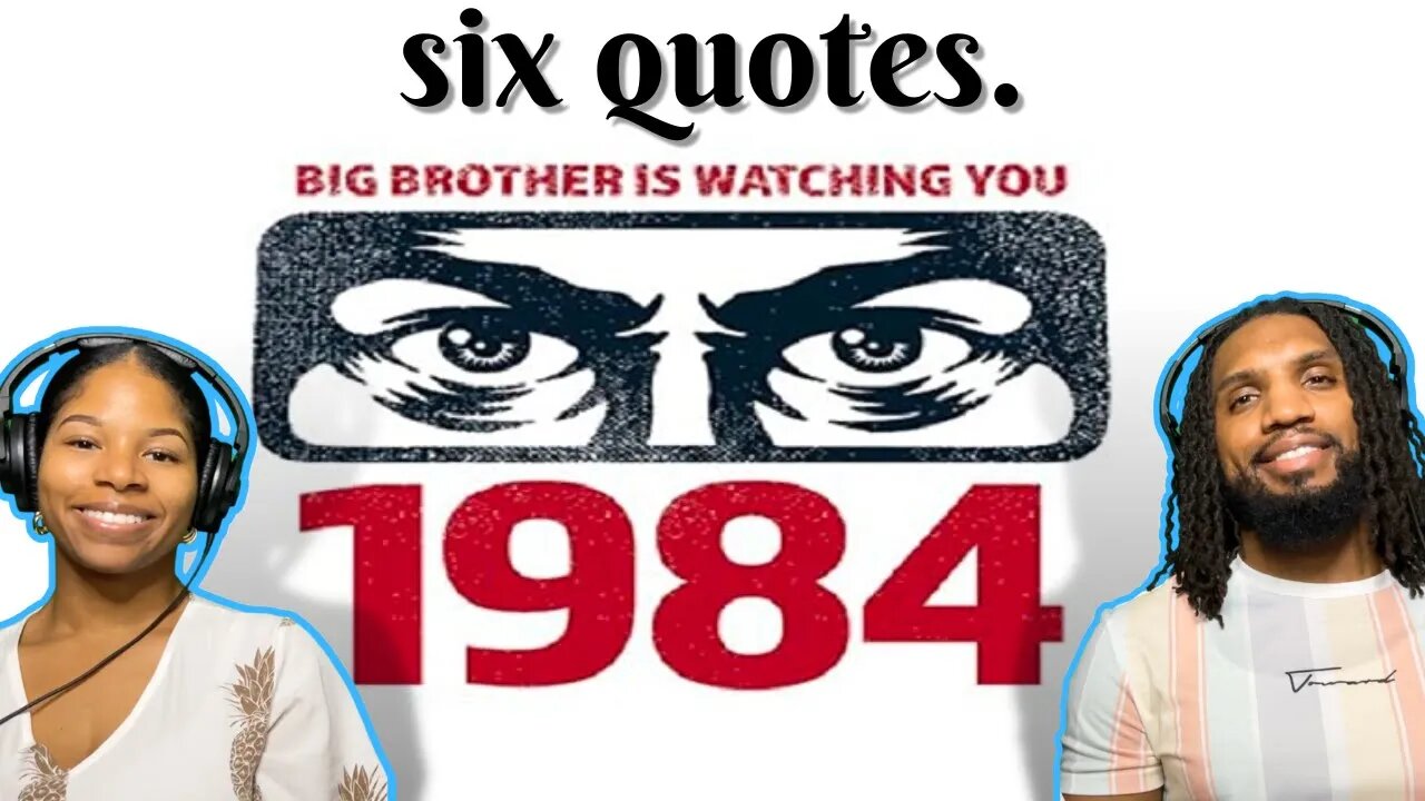 6 More Quotes From Orwell's 1984 That Have Come True| REACTION