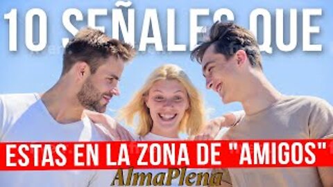 10 Señales Que Estas En La Zona De "Amigos".