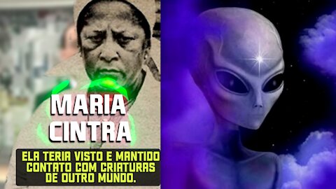 MARIA CINTRA - CONTATO COM SERES DE OUTRO MUNDO ( ALIEN )