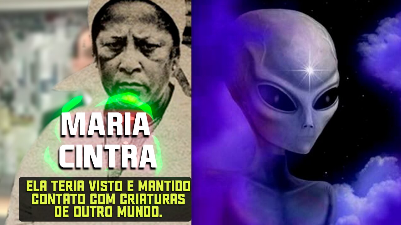 MARIA CINTRA - CONTATO COM SERES DE OUTRO MUNDO ( ALIEN )