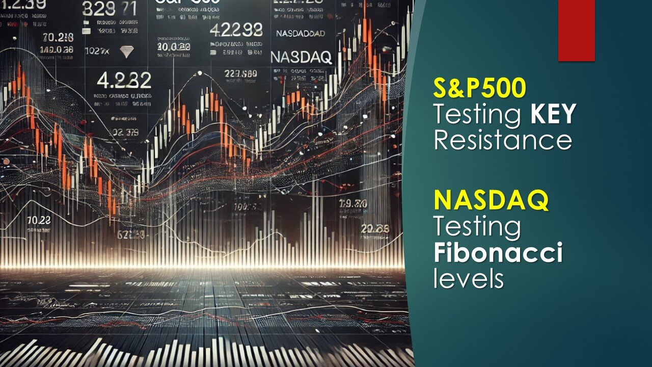 SP500 Testing KEY Resistance and NASDAQ Testing Fibonacci Levels Nov 27 2024