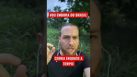 FUGINDO DO BRASIL ENQUANTO A TEMPO O TREM TÁ FEIO ESTOU NO MATO AGORA! #shorts