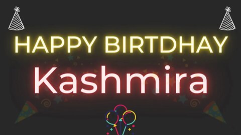 Happy Birthday to Kashmira - Birthday Wish From Birthday Bash