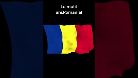 La multi ani,Romania!!