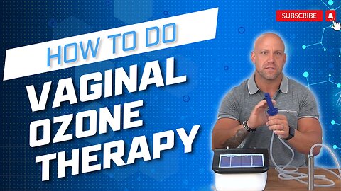 How to do Vaginal Ozone Therapy