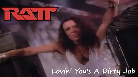 Ratt - Lovin' You's A Dirty Job (Official Music Video)