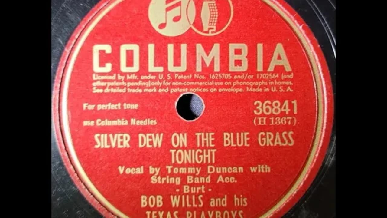 Bob Wills and His Texas Playboys, Tommy Duncan - Silver Dew on the Blue Grass Tonight